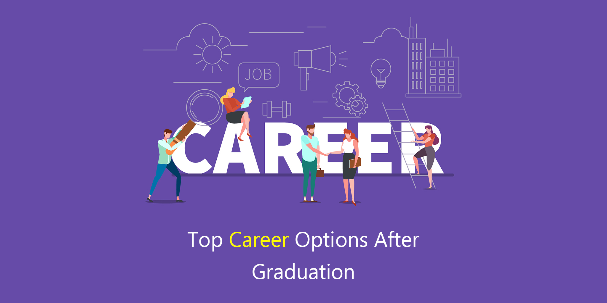 Top Career Options After Graduation