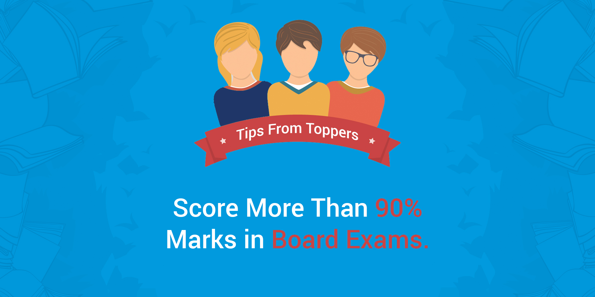 Tips to score more in Board Exams