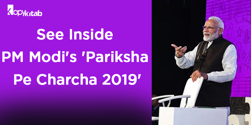 See Inside PM Modi’s ‘Pariksha Pe Charcha 2019’