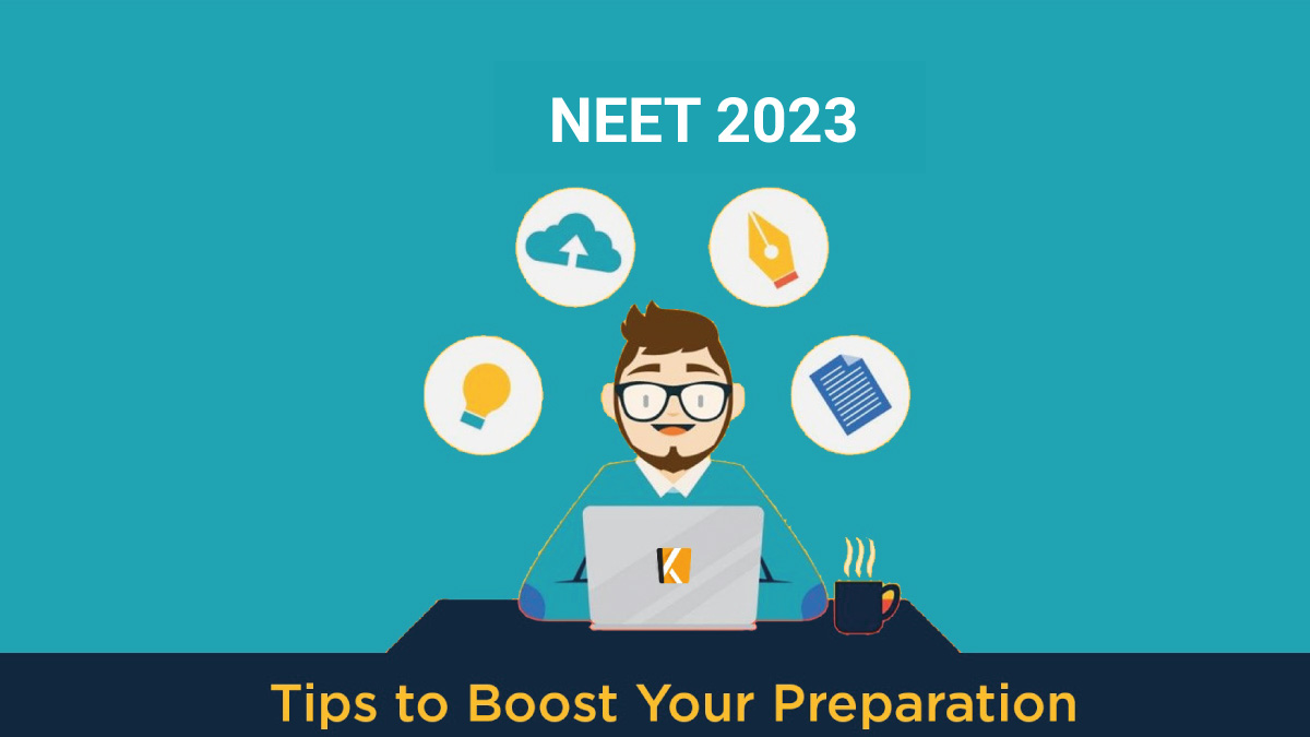 Tips to Boost Your Preparation Ahead of NEET 2023