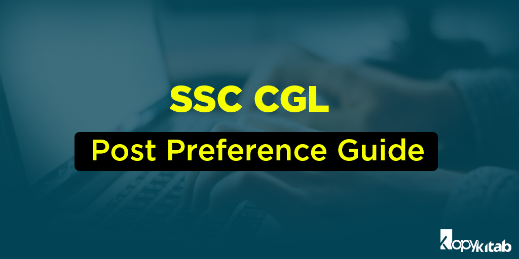How to Fill SSC CGL Post Preference Top Posts in SSC CGL Exam