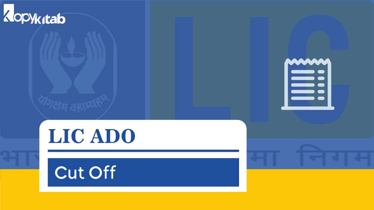 LIC ADO Cut Off