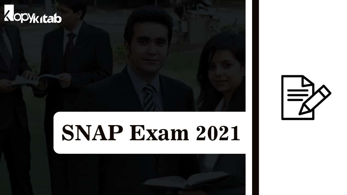 SNAP Exam Guide 2021 | Application Process, Exam Date, Eligibility, Syllabus & Exam Pattern