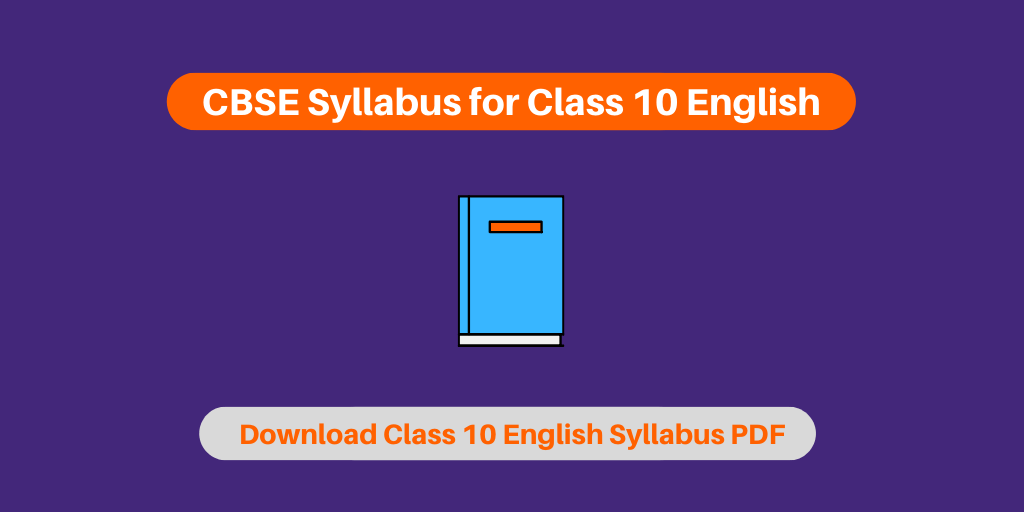 Cbse Class 10 Syllabus For English 2020 21 Revised Free Books And Download Study Material