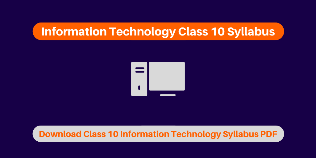Information Technology Class 10 Syllabus PDF | Download Syllabus PDF