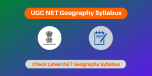 UGC NET Geography Syllabus