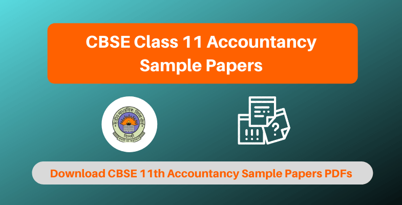 CBSE Class 11 Accountancy Sample Papers