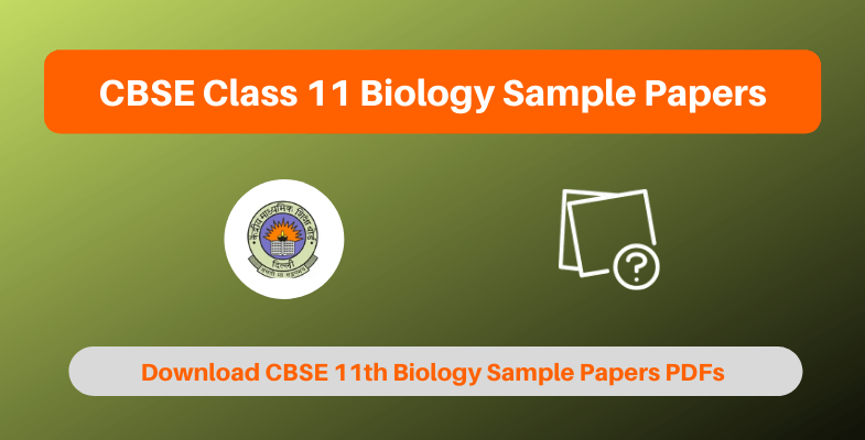 CBSE Class 11 Biology Sample Papers