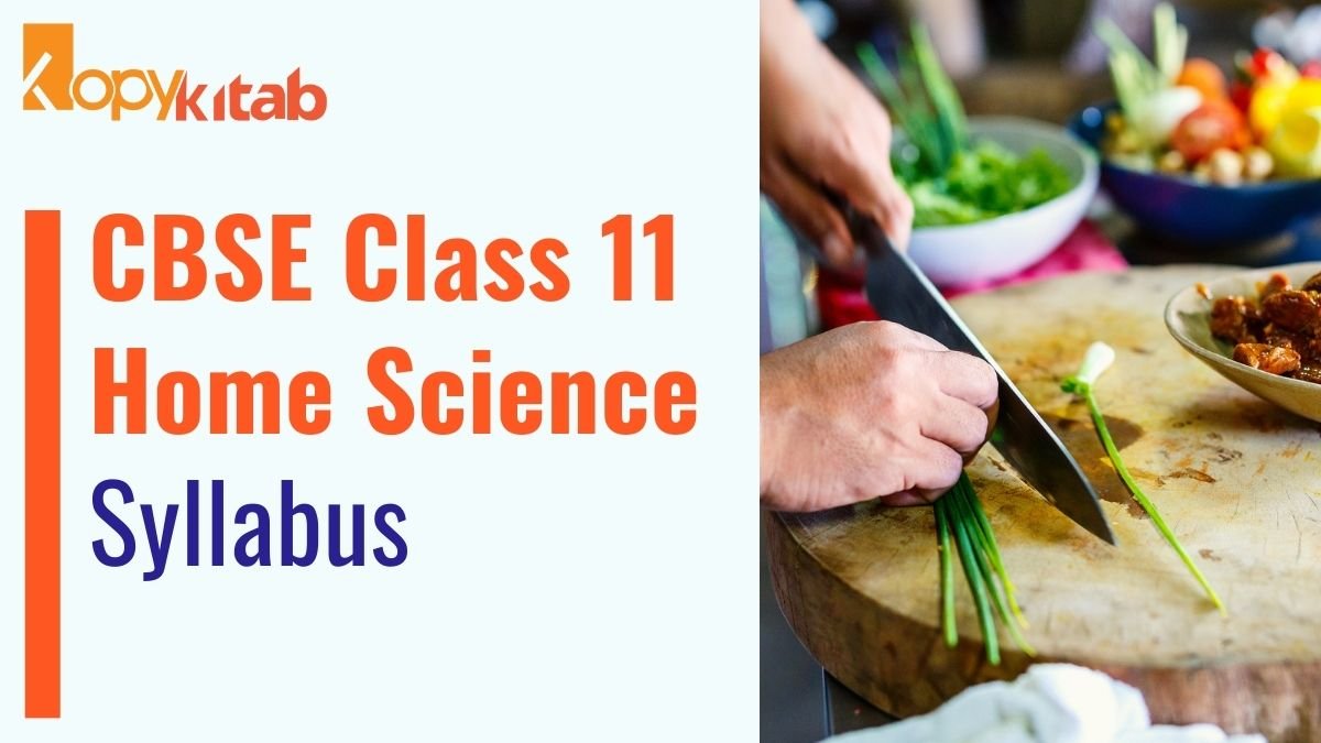 CBSE Class 11 Home Science Syllabus 2023