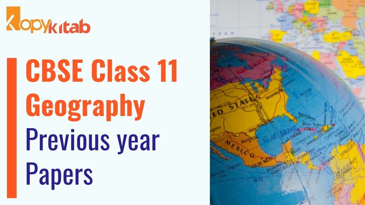 CBSE Class 11 Geography Previous Year Papers 2023