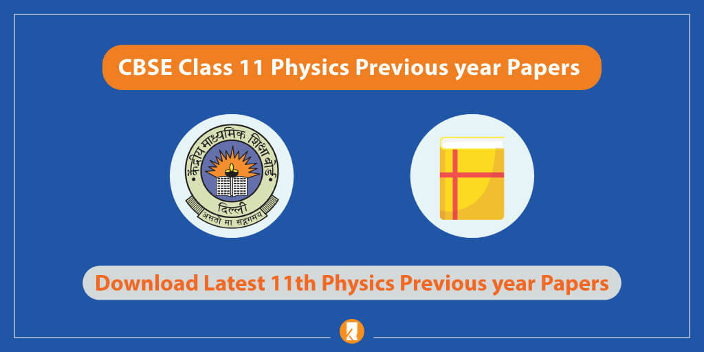 CBSE Class 11 Physics Previous Years Papers