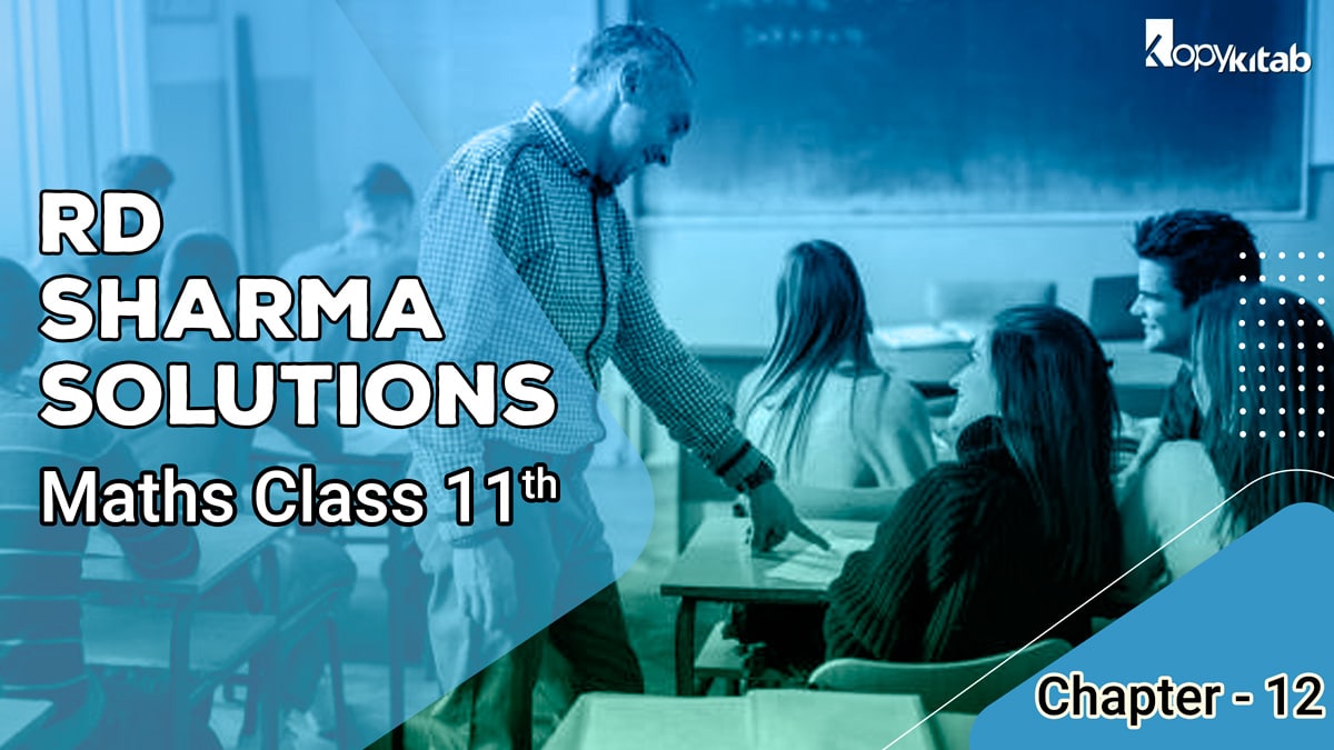 RD Sharma Solutions Class 11 Maths Chapter 12