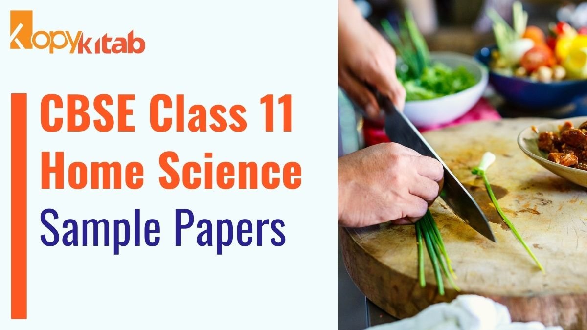 CBSE Class 11 Home Science Sample Papers 2023