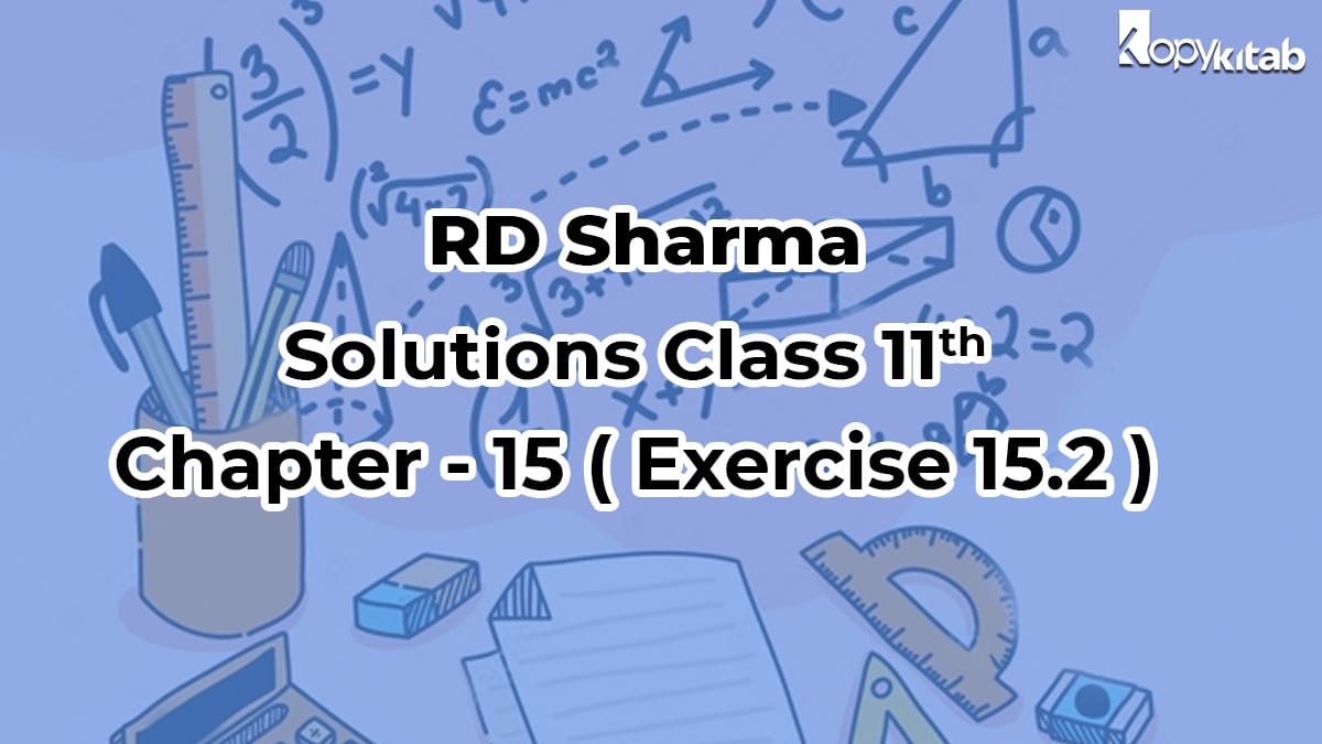 RD Sharma Class 11 Solutions Chapter 15 Exercise 15.2 (Updated for 2024)
