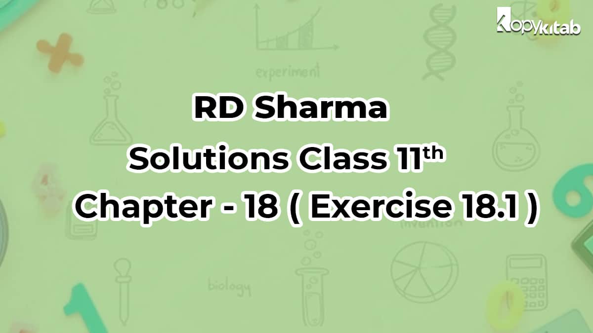 RD Sharma Solutions Class 11 Maths Chapter 18 Exercise 18.1 (Updated 2021-22)