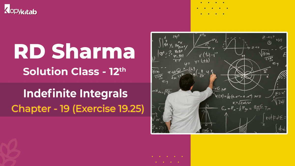 RD Sharma Solutions Class 12 Maths Chapter 19 Exercise 19.25 (Updated for 2026)