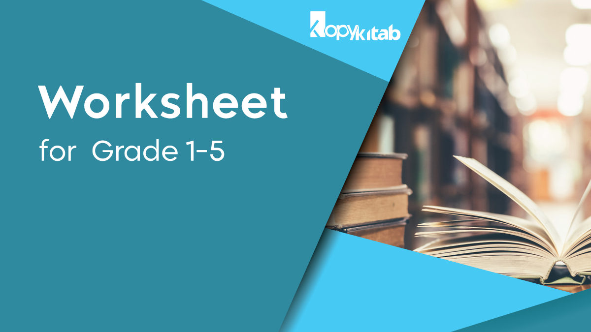 Worksheets for Grade 1 to 5 | Best Maths, English, and Fun Activities Worksheets PDF