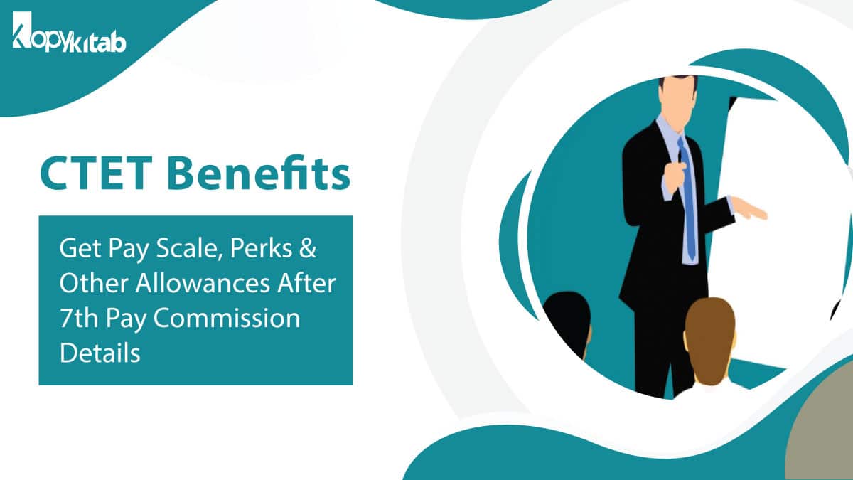CTET Benefits