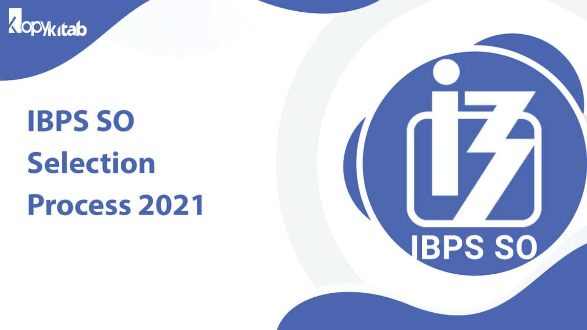 IBPS SO Selection Process