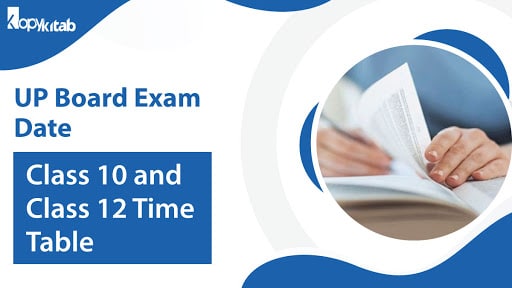 UP Board Exam Date 2021[Released] |  Class 10 and Class 12 Time Table