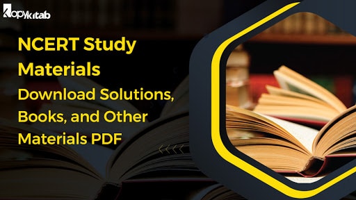 NCERT Study Materials | Download Solutions, Books, and Other Materials PDF