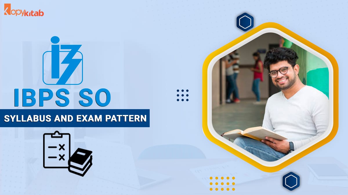 IBPS SO Syllabus and Exam Pattern