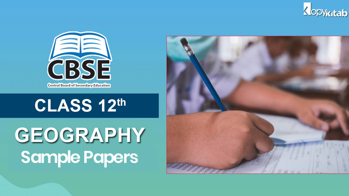 CBSE Class 12 Geography Sample Papers