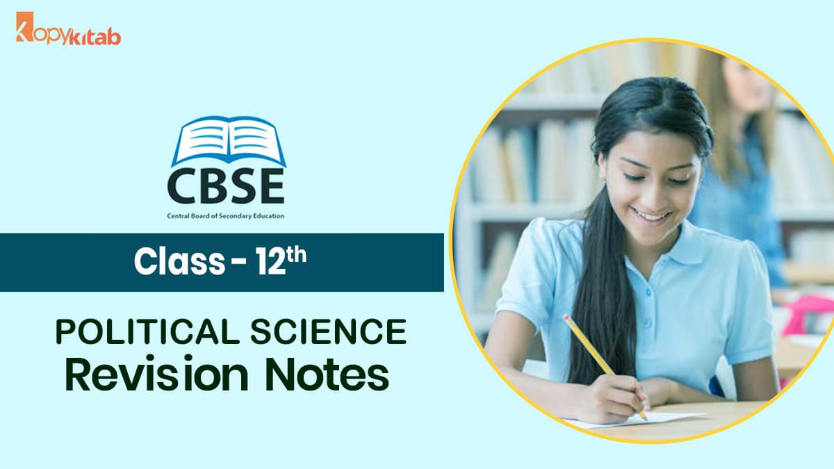 CBSE Class 12 Political Science Revision Notes