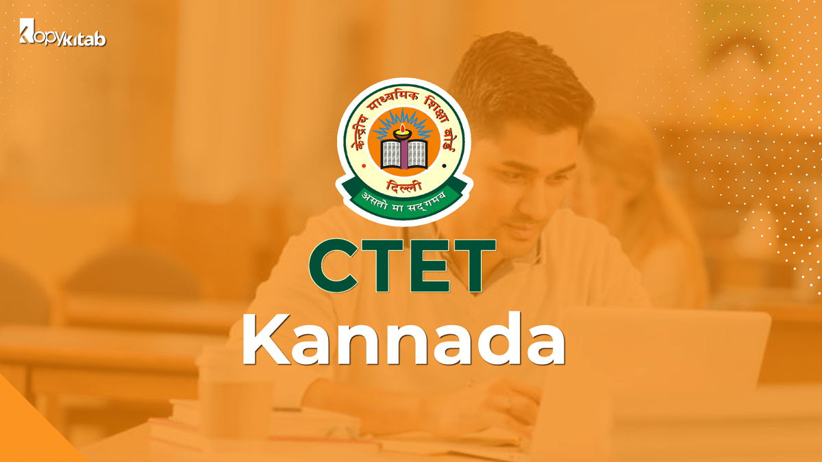 CTET Kannada 2023: Syllabus, Books, Notes, Question Papers PDF