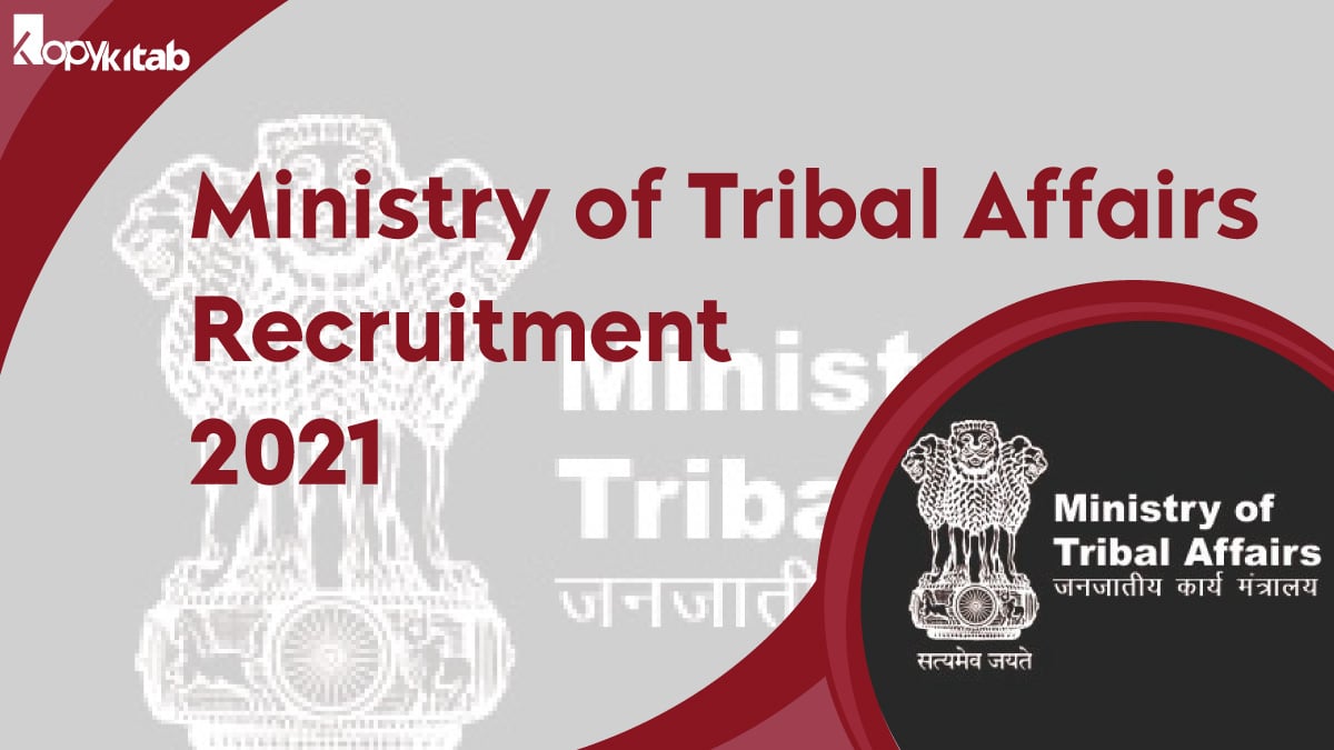 Ministry of Tribal Affairs Recruitment 2021 | Check out the details