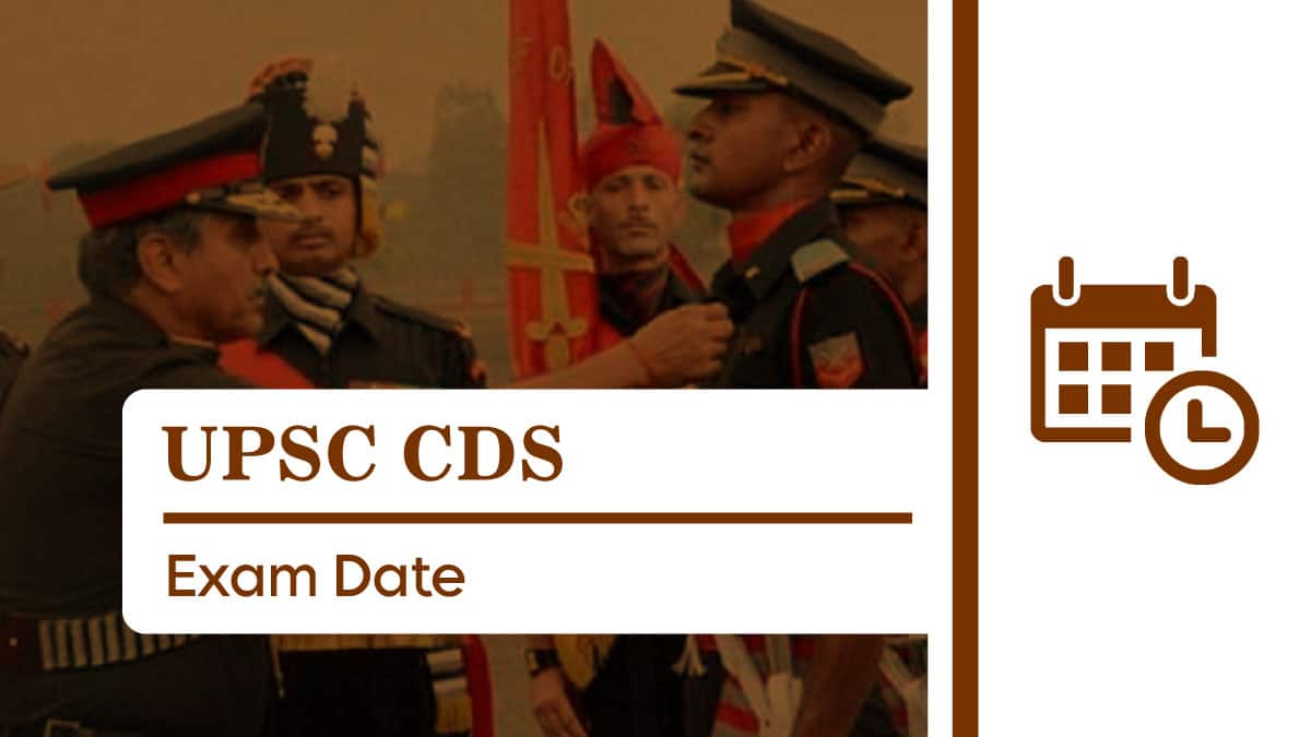 UPSC CDS Exam Date