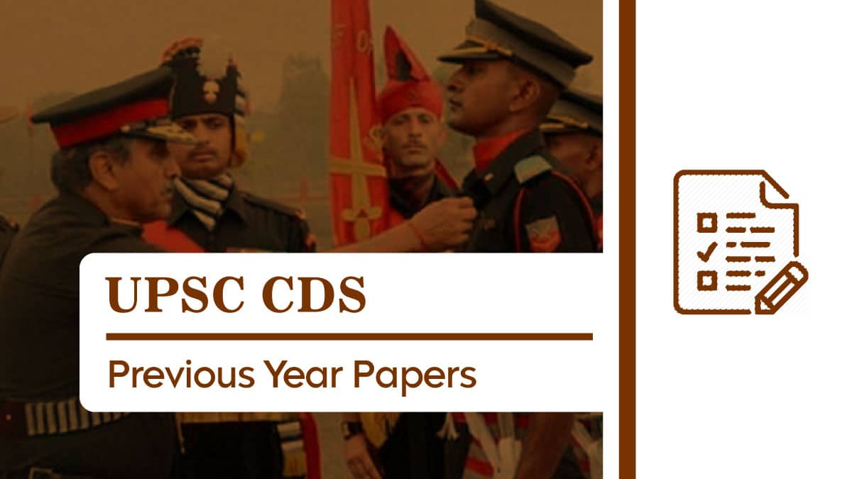 UPSC CDS Previous Year Papers 2021: Download PDF