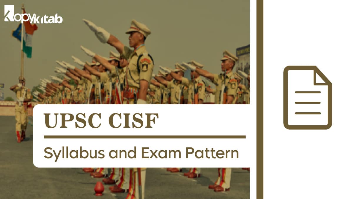 UPSC CISF Syllabus and Exam Pattern 2021 I Check CISF Latest Syllabus & Exam Pattern Here