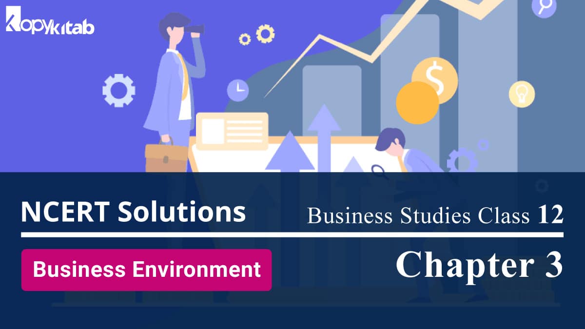 NCERT Solutions for Class 12 Business Studies Chapter 3