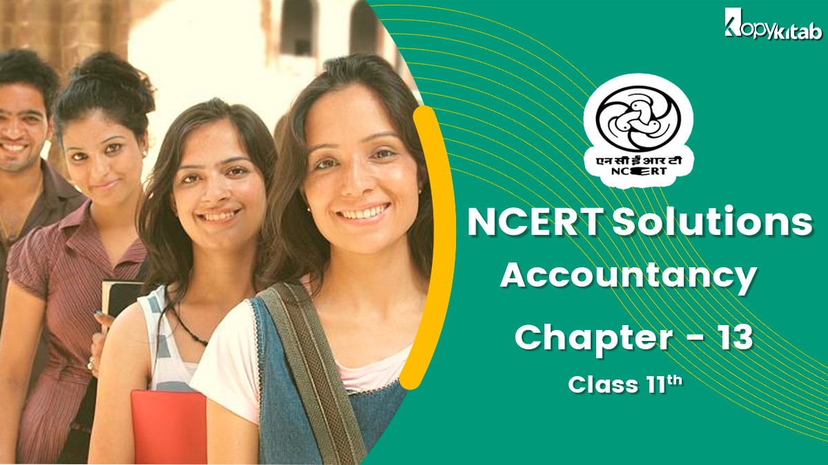 Class 11 Accountancy NCERT Solutions for Chapter 13 2021