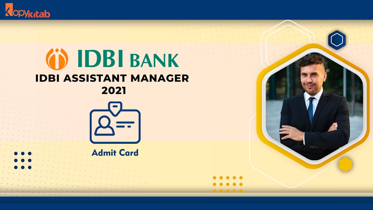 IDBI Assistant Manager Admit Card 2021