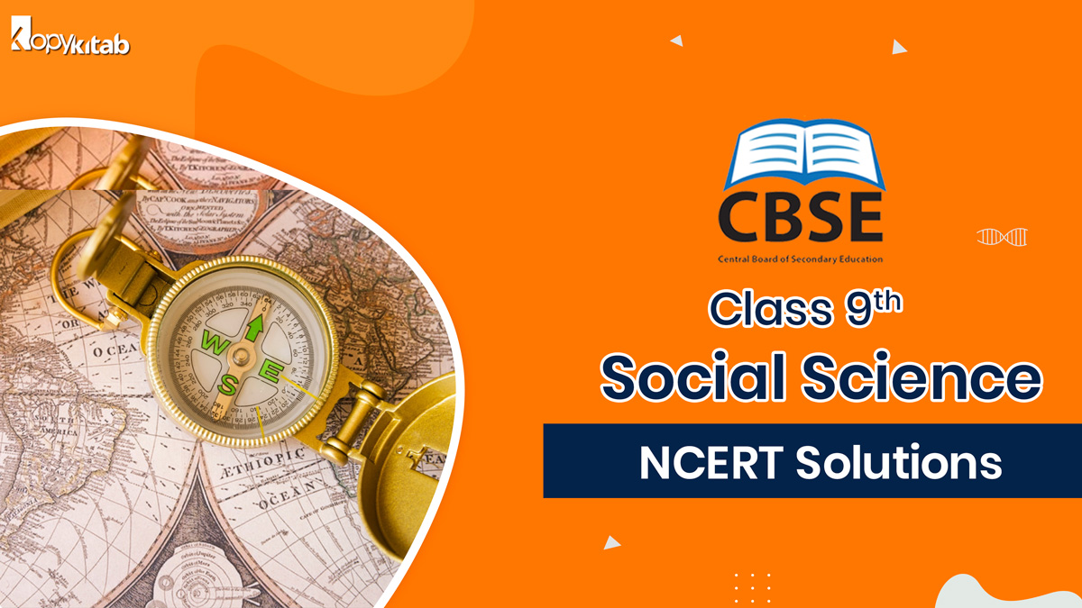 NCERT Solutions For Class 9 Social Science