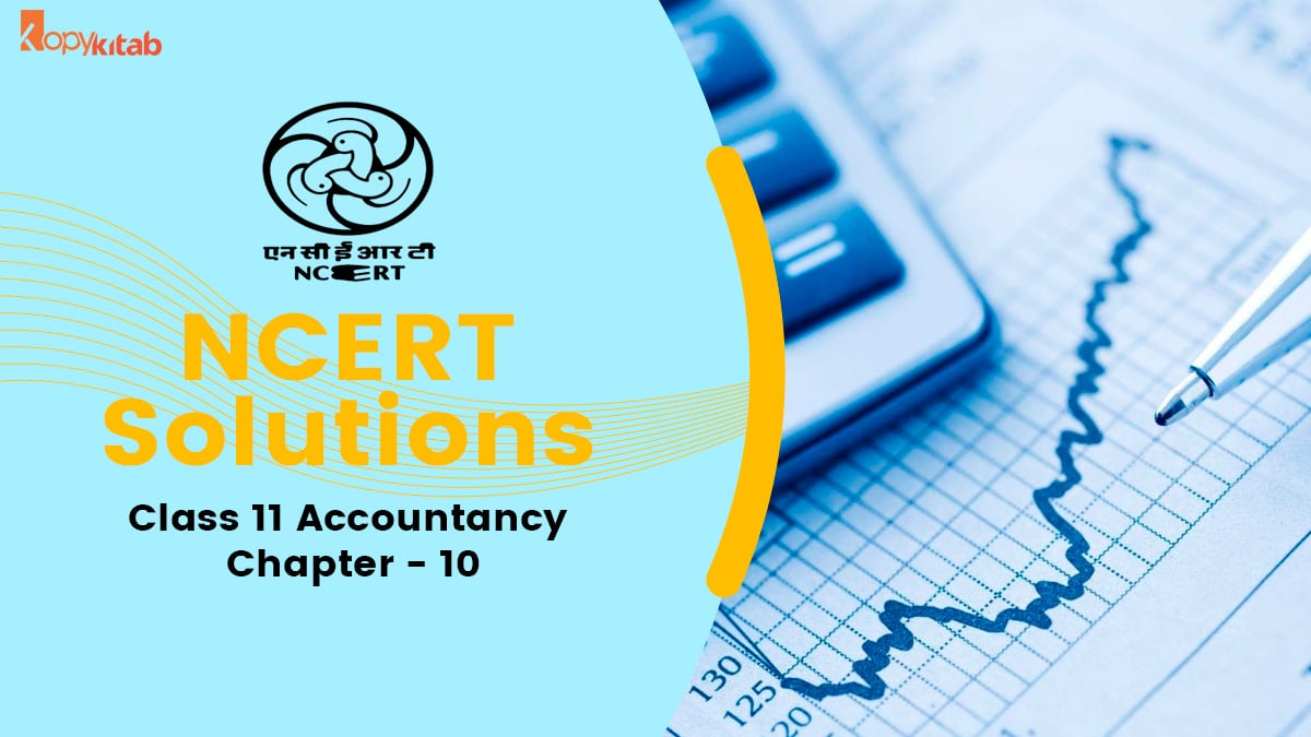 Class 11 Accountancy NCERT Solutions For Chapter-10 2021: Download PDF