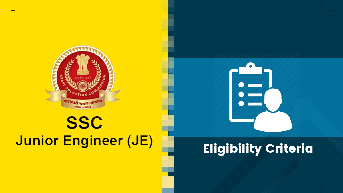 SSC JE Eligibility Criteria