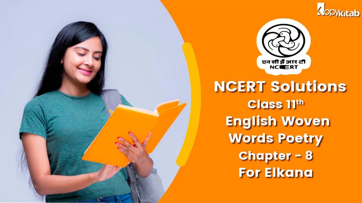 NCERT Solutions For Class 11 English Woven Words Poetry Chapter 8