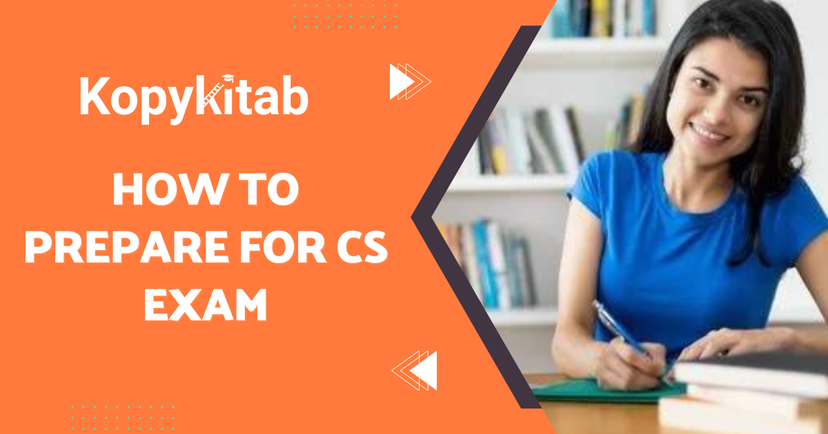 How To Prepare For CS Exam 2023 Ultimate Tips To Crack CS Exam