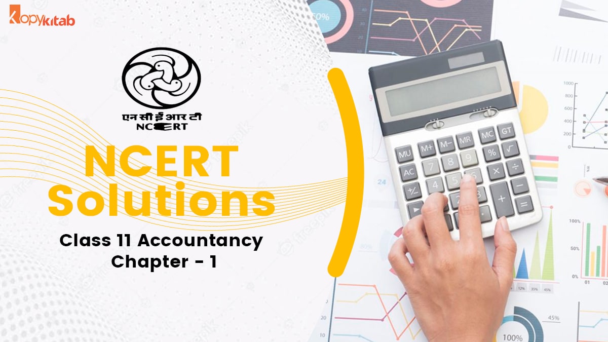 NCERT Solutions for Class 11 Accountancy Chapter 1
