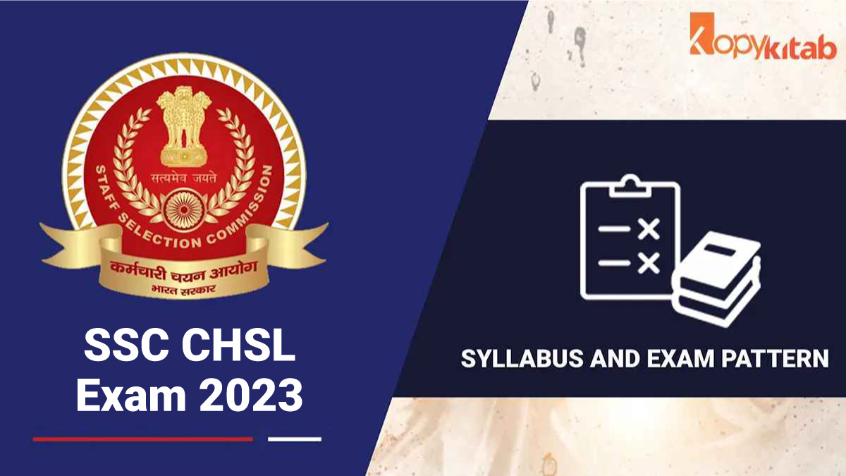 SSC CHSL Syllabus and Exam Pattern 2023