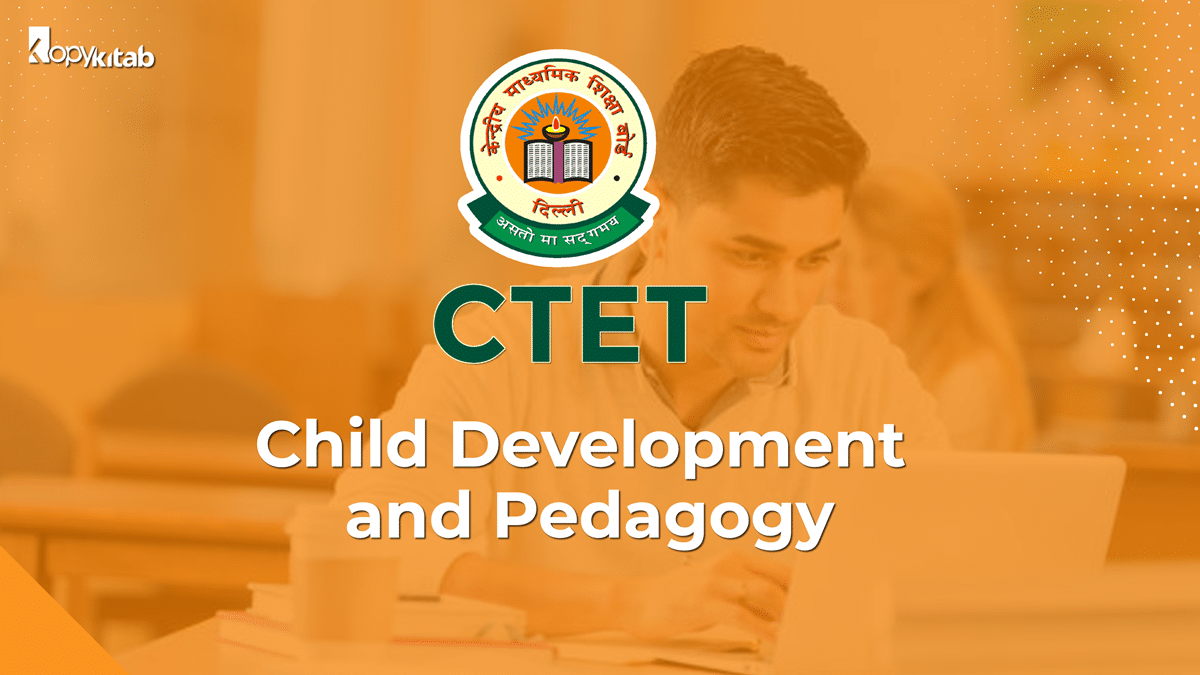 CTET Child Development and Pedagogy