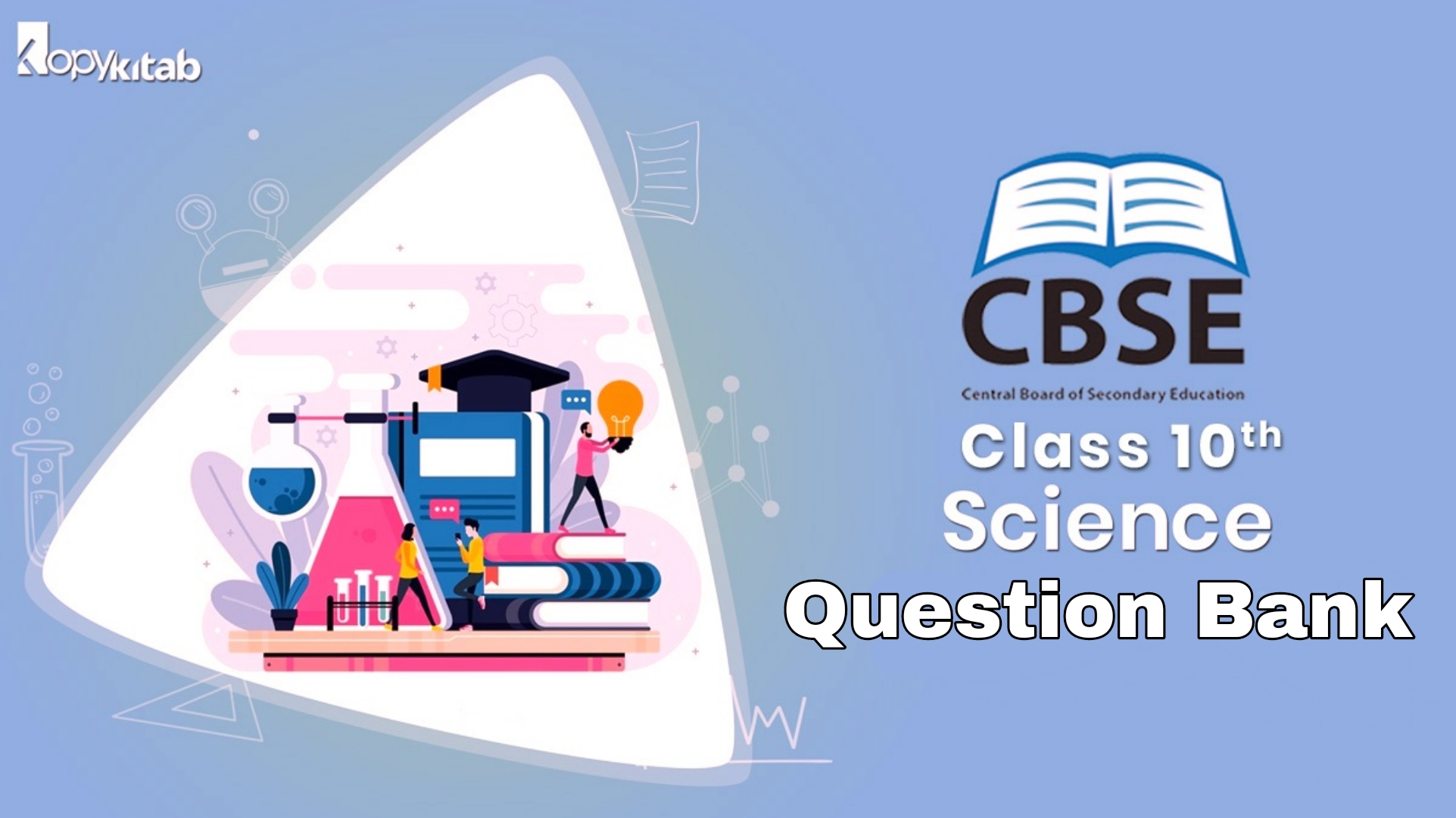 CBSE Class 10 Science Question Bank 2023 For Term 1 & Term 2