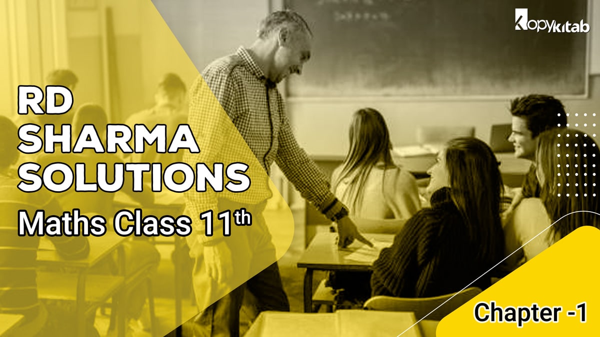 RD Sharma Solutions Class 11 Maths Chapter 1 – Sets (Updated For 2021-22)