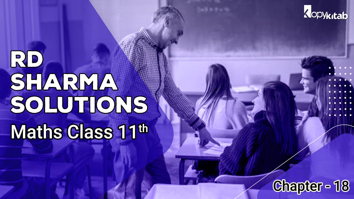 RD Sharma Solutions Class 11 Maths Chapter 18