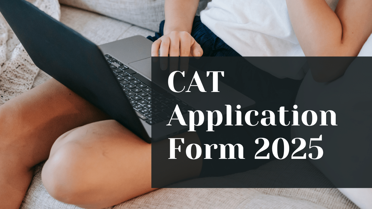 CAT Application Form 2025
