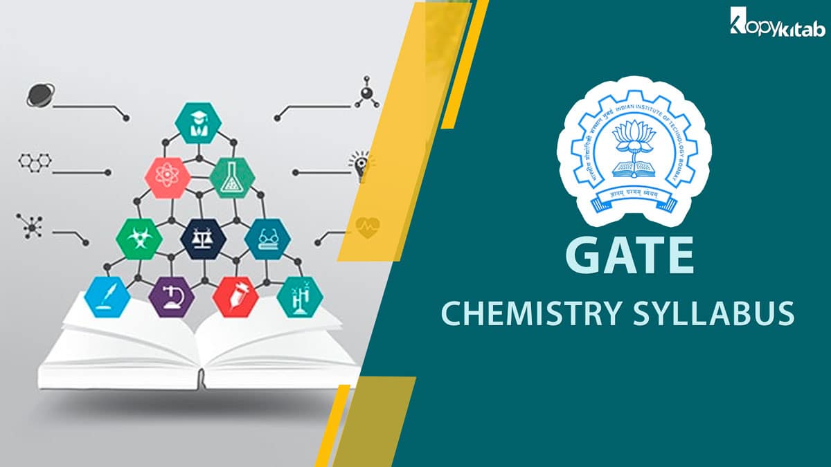 GATE Chemistry Syllabus and Exam Pattern 2022 | Know The Updated Details!