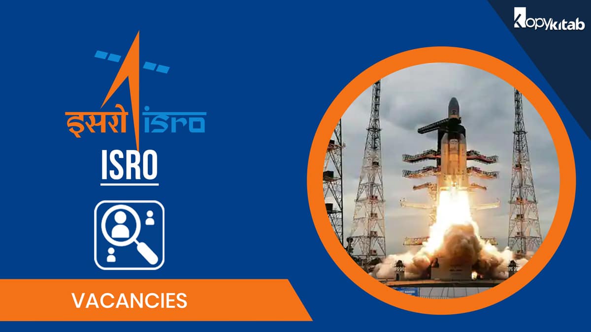ISRO Vacancies 2021 |  Get Detailed Vacancy List